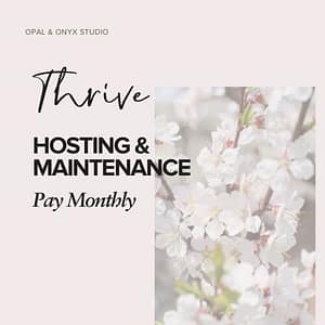 Thrive monthly hosting and maintenance